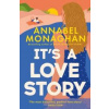 Its a Love Story - Annabel Monaghan, Aria