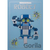Make and Move: Robots - Sato Hisao