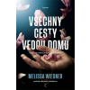 Všechny cesty vedou domů - Melissa Wiesner