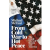 From Cold War to Hot Peace