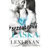 Bezohledná láska - Lexi Ryanová