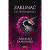Zaklínač IV Čas opovrhnutia - Andrzej Sapkowski