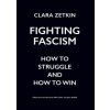 Fighting Fascism (Clara Zetkin,Mike Taber,John Riddell)(Brožovaná)