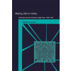Making Silicon Valley