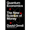 Quantum Economics - David Orrell