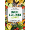 Ovocie a zelenina ako liek - Oberbeil Klaus, Lentzová Christiane