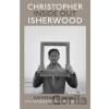 Christopher Isherwood Inside Out - Katherine Bucknell