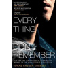 Everything I Don't Remember