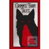 Grimms Fairy Tales (Jacob Grimm)