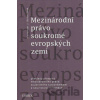 Mezinárodní právo soukromé evropských zemí - Alexander J. Bělohlávek