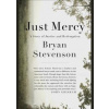 Just Mercy A Story of Justice and Redemption - Bryan Stevenson, Spiegel & Grau
