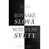 Rovnaké slová, rozdielne svety - Chirico, Leonardo