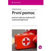 První pomoc - pracovní sešit pro studenty SZŠ - Kurucová Andrea
