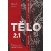Tělo 2.1 (Alena Lochmannová, Magdaléna Ezrová, Marie König Dudziaková, Martin Soukup)