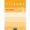 Čítanka 3 pro ZŠ příručka učitele