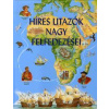 Híres utazók nagy felfedezései