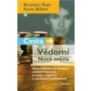 Cesta. Vědomí. Nová měna - Brandon Bays, Kevin Billett