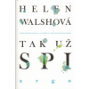 Tak už spi - Helen Walschová