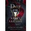 Dvůr tak krutý a krásný - Stark Stacia