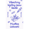 Všechny kočky jsou šedé - Karel Veselý, Hroch Miloš