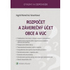 Rozpočet a záverečný účet obce a VÚC (Ingrid Konečná Veverková)