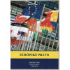 Európske právo (Rastislav Funta, Štefan Nebeský, Filip Juriš)