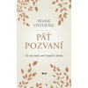 Päť pozvaní - Frank Ostaseski