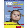 160 her a cvičení pro první tři roky života dítěte - Penny Warner
