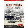 Target Saigon 1973-1975 Volume 4