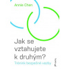 Jak se vztahujete k druhým? - Trénink bezpečné vazby