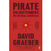Pirate Enlightenment, or the Real Libertalia - David Graeber, Penguin