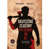 Skutečné zločiny po česku 2 - Radek Galaš, Miloš Vaněček