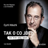 Tak o co jde - Cyril Höschl, Ivan Hamšík (mp3 audiokniha)