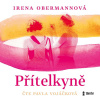 Přítelkyně - audiokniha (Irena Obermannová)