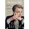 Believe Me - Eddie Izzard