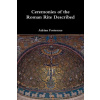 Ceremonies of the Roman Rite Described (Adrian Fortescue)(Brožovaná)