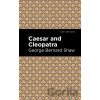 Caesar and Cleopatra - George Bernard Shaw