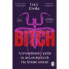 Bitch - Lucy Cooke, Transworld Publishers Ltd
