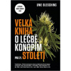 Velká kniha o léčbě konopím pro 21. století - Uwe Blesching