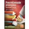 Precvičovanie pravopisu 6 - Kolektív