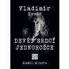 Vladimír Kovář: Devět srdcí jednorožce