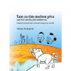 Tam za tím mořem piva aneb Naše Amerika, jak ji málokdo zná. Příspěvek k historii české a slovenské