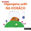 Svojtka Leporelo MiniPEDIE – Objavujeme svet! Na horách