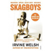 Skagboys - Irvine Welsh, Vintage Publishing