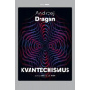 Kvantechismus aneb Klec na lidi - Andrzej Dragan