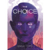 The Choice - Jakub Trpiš