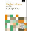 Mediace dnes – realita a… (Michal Malacka)