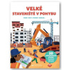 Svojtka Veľké Stavenisko v pohybe