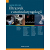 Ultrazvuk v otorinolaryngologii - Astl Jaromír kol