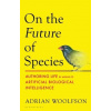 On the Future of Species